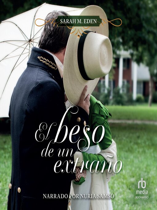 Title details for El beso de un extraño (The Kiss of a Stranger) by Sarah M. Eden - Available